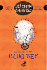 Erdem Yayınları Bilimin Öncüleri Uluğ Bey(3.ve 4.Sınıflar İçin)