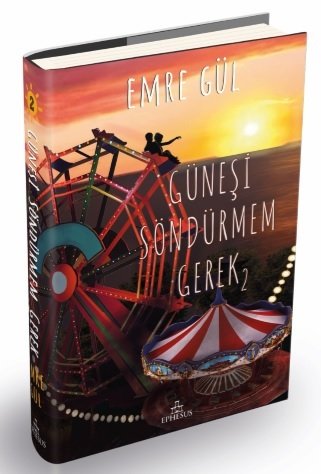 Güneşi Söndürmem Gerek 2 Ciltli - Emre Gül