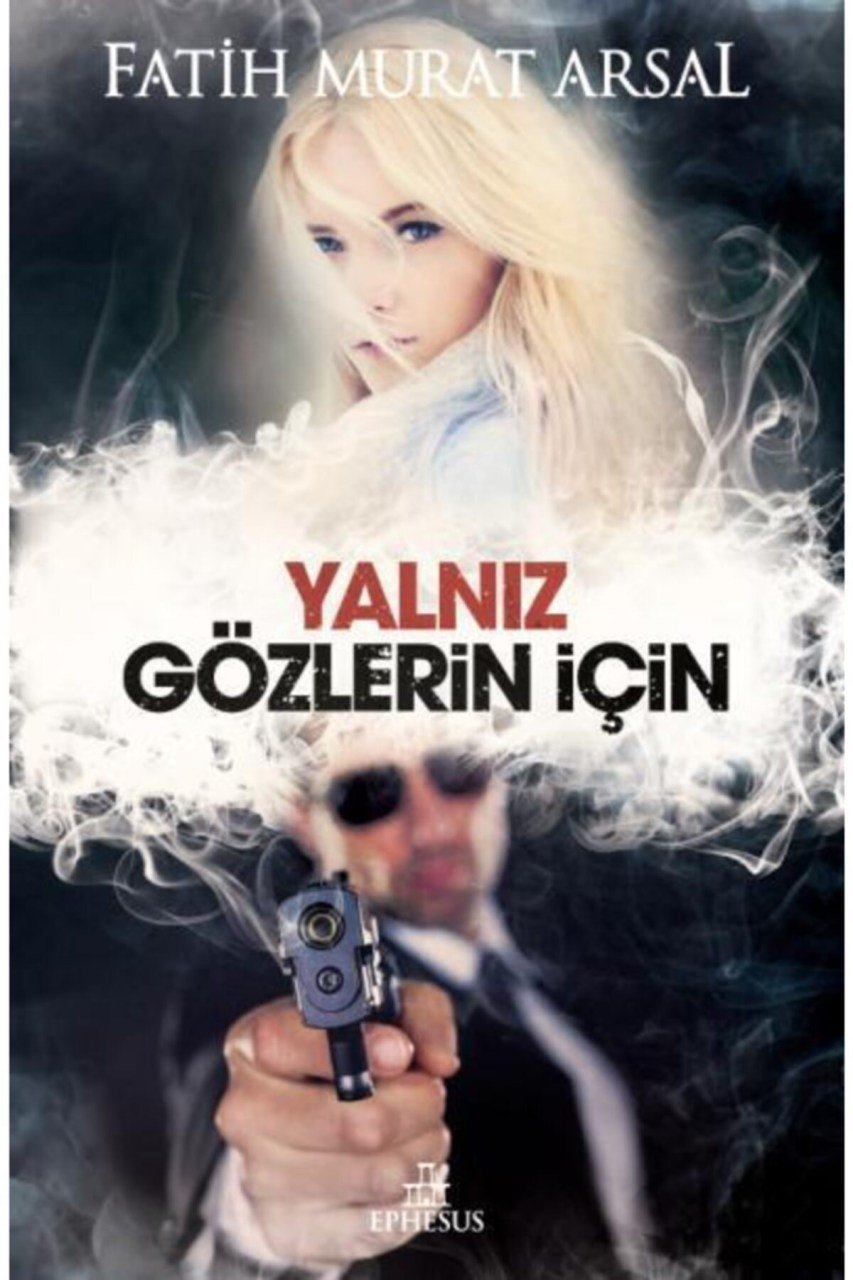 Ephesus Yayınları Yalnız Gözlerin Için-tutku Serisi 3 (ciltli)