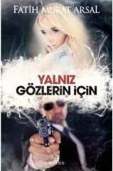 Ephesus Yayınları Yalnız Gözlerin Için-tutku Serisi 3 (ciltli)