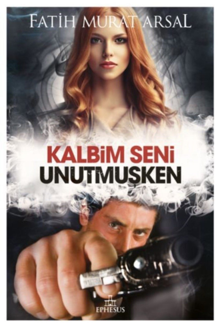 Kalbim Seni Unutmuşken Ciltli