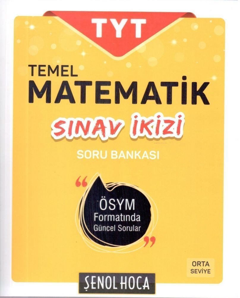 Şenol Hoca Yayınları TYT Sınav İkizi Temel Matematik Soru Bankası