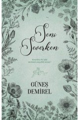 Seni Severken ( CİLTSİZ )