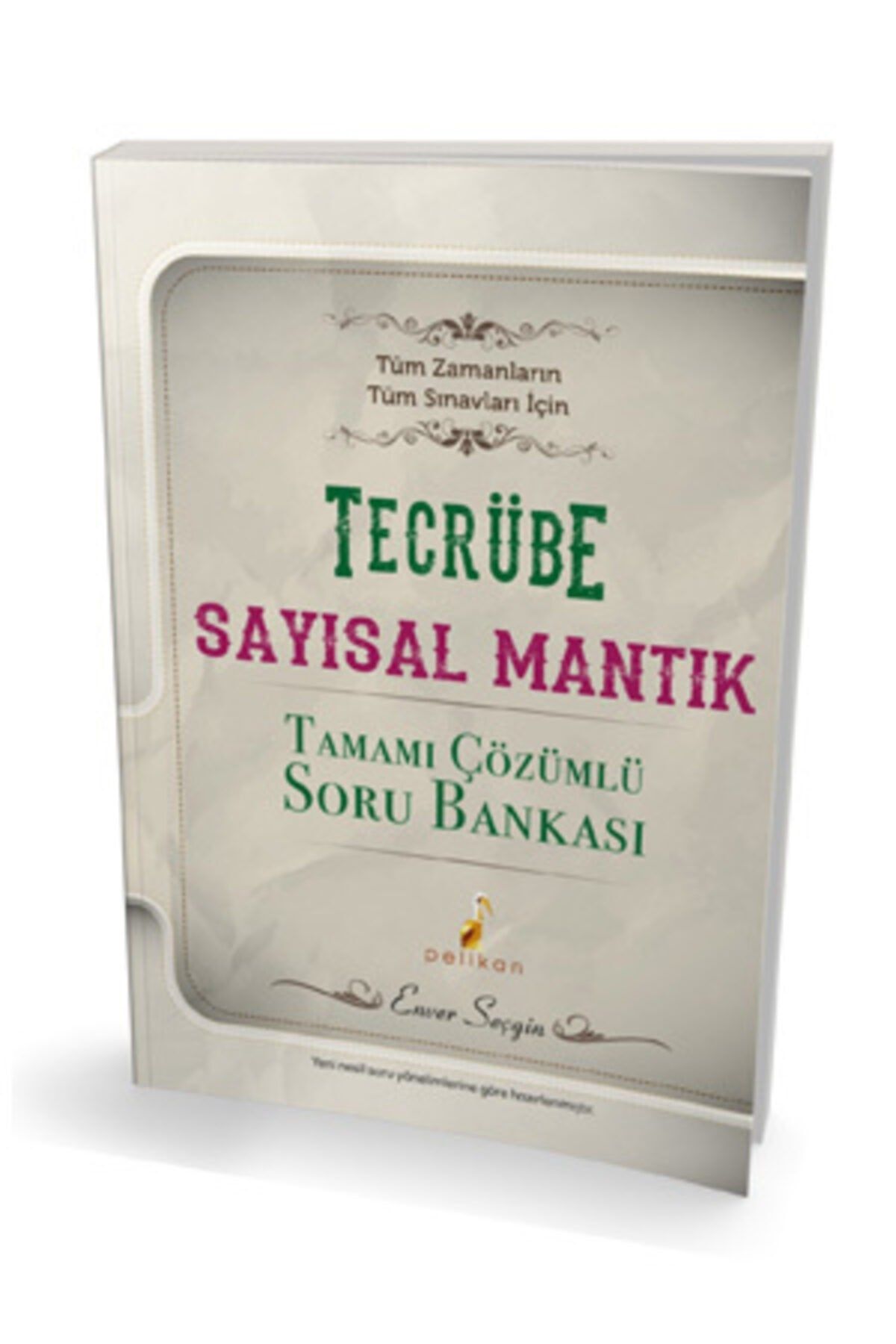 Pelikan Tecrübe Sayısal Mantık Tam.çöz.-sb- 2021