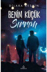 Benim Küçük Sırrım - Ciltsiz Dilara Keskin