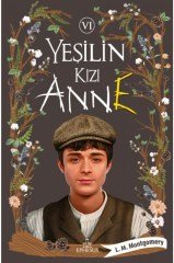 Yeşilin Kızı Anne 6 Ciltsiz Karton Kapak