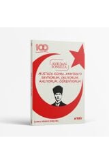 100.yıl Asırdan Sonsuza (Mustafa Kemal ATATÜRK'Ü Seviyorum, Okuyorum, Anlıyorum, Öğreniyorum)