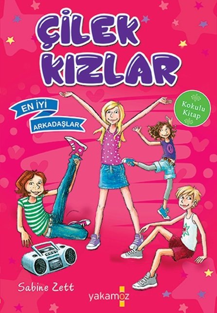 Çilek Kızlar En İyi Arkadaşlar - Sabine Zett