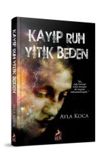 Ren Yayınları Kayıp Ruh Yitik Beden