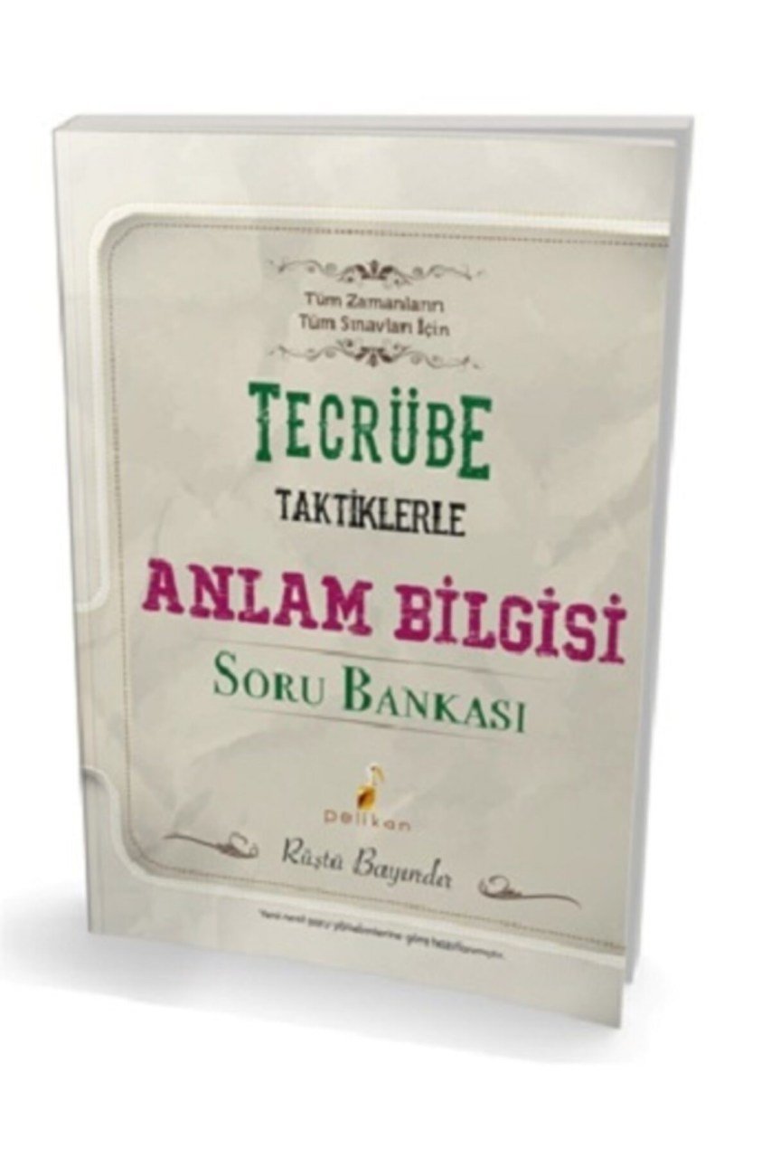 Pelikan Tecrübe Taktiklerle Anlam Bilgisi Soru Bankası