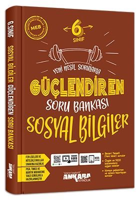 Ankara Yayınları 6. Sınıf Güçlendiren Sosyal Bilgiler Soru Bankası