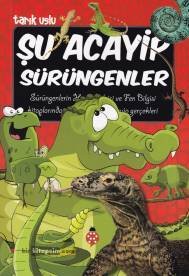 Şu Acayip Sürüngenler - Tarık Uslu