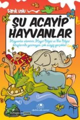 Şu Acayip Hayvanlar - Tarık Uslu