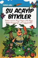 Şu Acayip Bitkiler - Tarık Uslu