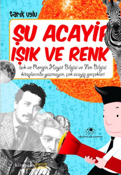 Şu Acayip Işık ve Renkler - Tarık Uslu