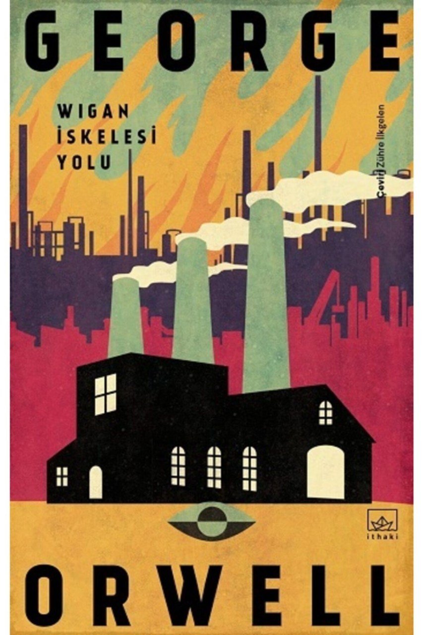 Wigan Iskelesi Yolu /george Orwell /