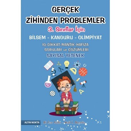 Altın Nokta 3. Sınıf Gerçek Zihinden Problemler Bilsem-Kanguru-Olimpiyat Kitabı