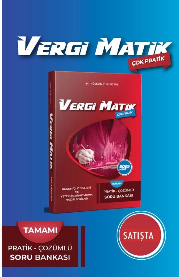 Vergi Mevzuatı Soru Bankası  Pratik Çözümlü 2025