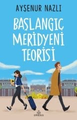 Başlangıç Meridyeni Teorisi - Ayşenur Nazlı