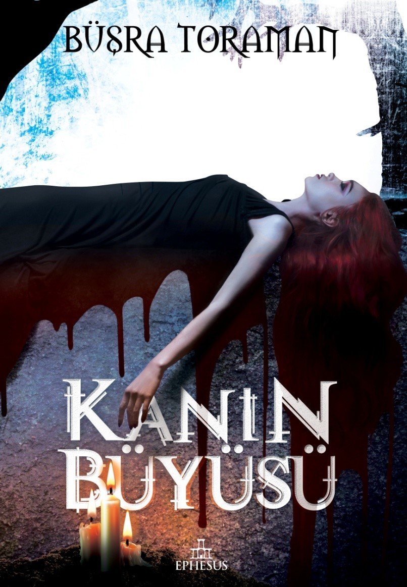 Kanın Büyüsü Ciltli - Büşra Toraman