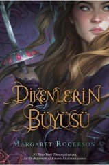 Dikenlerin Büyüsü (ciltli) - Margaret Rogerson