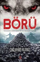 Börü Yeniden Diriliş ve İntikamın Kitabı - Çağlayan Yılmaz