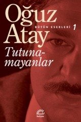 Tutunamayanlar - Oğuz Atay