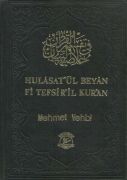 Hülasat'ül Beyan Fi Tefsir'il Kur'an 14 Cilt  (15 ve 16. Cilt Eksik)| Mehmet Vehbi