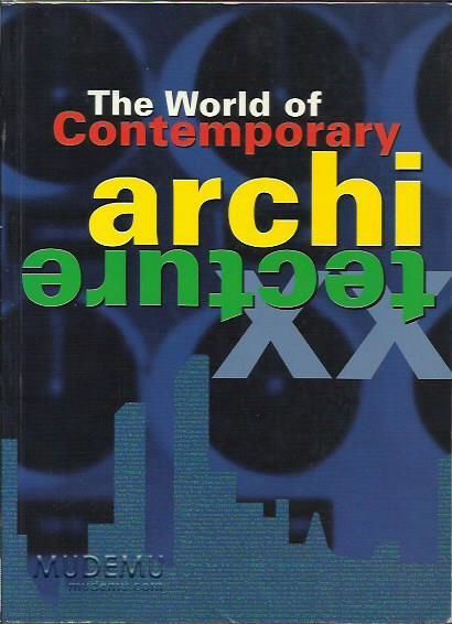 The World Of Contemporary Architecture | Francisco Asensio Cerver