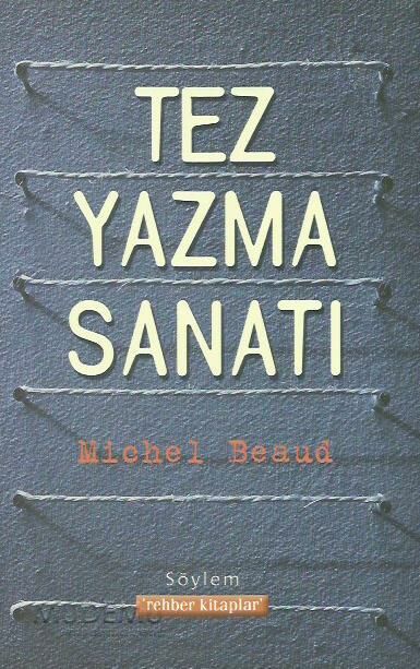 Tez Yazma Sanatı | Michel Beaud