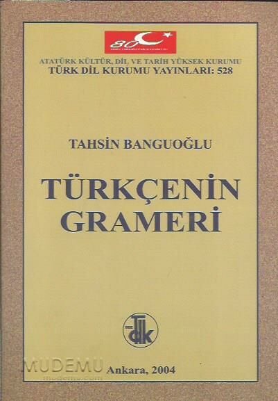 Türkçenin Grameri | Tahsin Banguoğlu