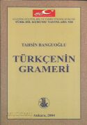 Türkçenin Grameri | Tahsin Banguoğlu