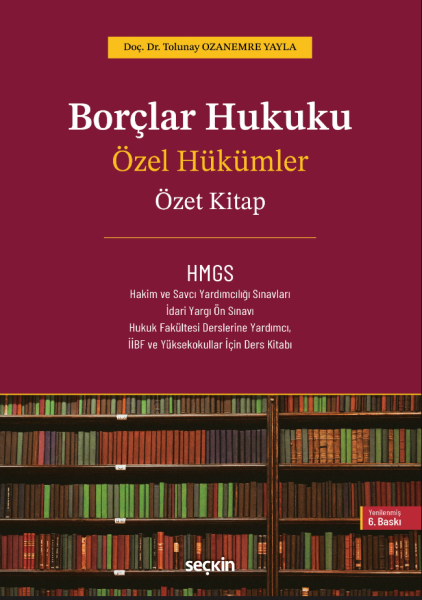 2025 Borçlar Hukuku Özel Hükümler – Özet Kitap (Doç. Dr. Tolunay Ozanemre Yayla)