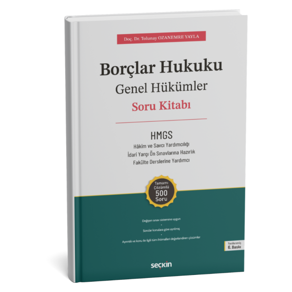 2025 Borçlar Hukuku Genel Hükümler Soru Kitabı (Doç. Dr. Tolunay Ozanemre Yayla)