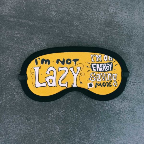 I'm Not Lazy Tasarımlı Uyku Bandı