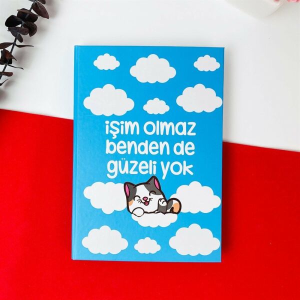 İşim Olmaz Benden de Güzeli Yok Tasarımlı Lastikli Defter