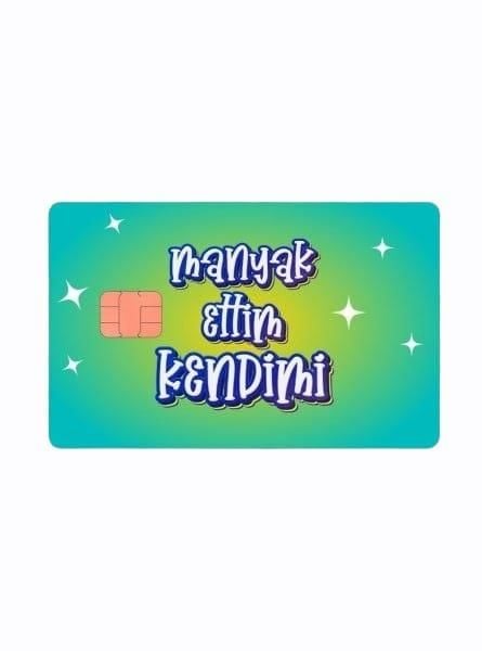 Manyak Ettim Kredi Kartı Kaplama Stickeri Papara, Tosla, Kredi Kartı Için Uyumlu