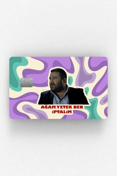 Kolpaçino Ağam Ben İptalim Kredi Kartı Kaplama Stickeri Papara, Tosla, Kredi Kartı Için Uyumlu