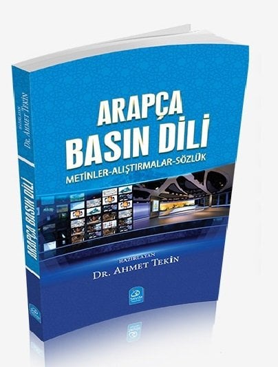 Arapça Basın Dili (Metinler-Alıştırmalar-Sözlük)