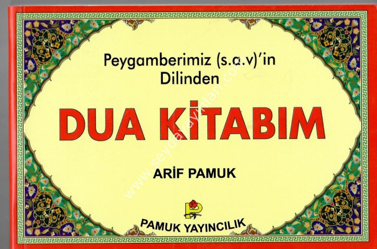 Peygamberimizin Dilinden Dua Kitabım