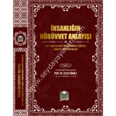 İnsanlığın Nübüvvet Anlayışı