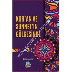 KURAN VE SÜNNET GÖLGESİNDE