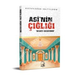 Asi'nin Çığlığı Bir Habib-i Neccar Romanı