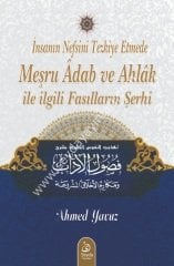 İnsanın Nefsini Tezkiye Etmede Meşru Adab ve Ahlak ile İlgili Fasılların Şerhi