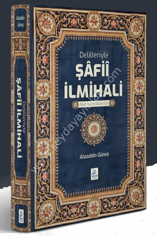 Delilleriyle Şafi ilmihalı