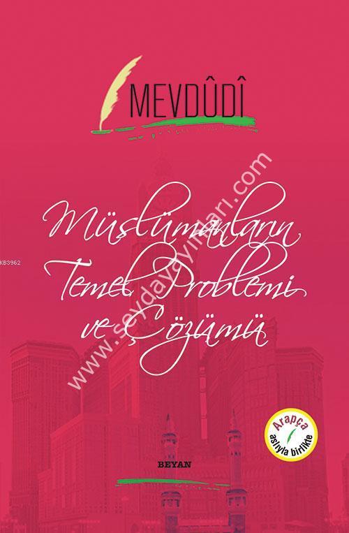 Müslümanların Temel Problemi ve Çözümü