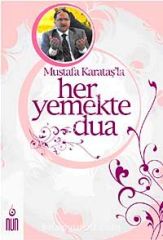 Mustafa Karataş'la Her Yemekte Dua