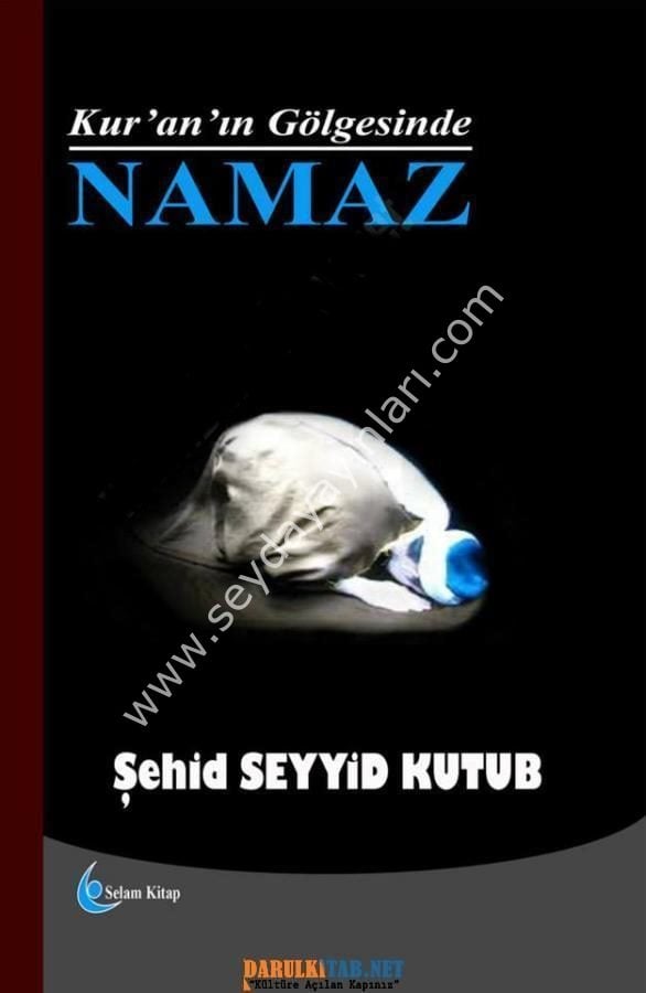 Kuranın Gölgesinde Namaz