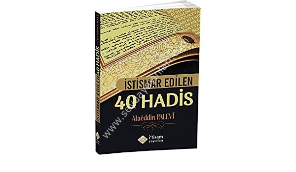 İstismar Edilen 40 Hadis