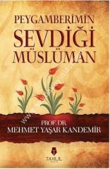 Peygamberimin Sevdiği Müslüman